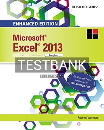 Test Bank for Enhanced Microsoft Excel 2013 Illustrated Complete 1st Edition by Reding cover