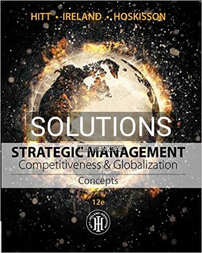 Solutions for Strategic Management Concepts and Cases Competitiveness and Globalization 12th Edition by Hitt cover