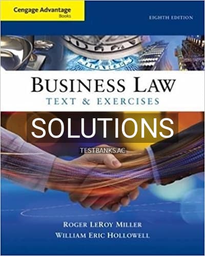 Solutions for Cengage Advantage Books Business Law Text and Exercises 8th Edition by Miller cover