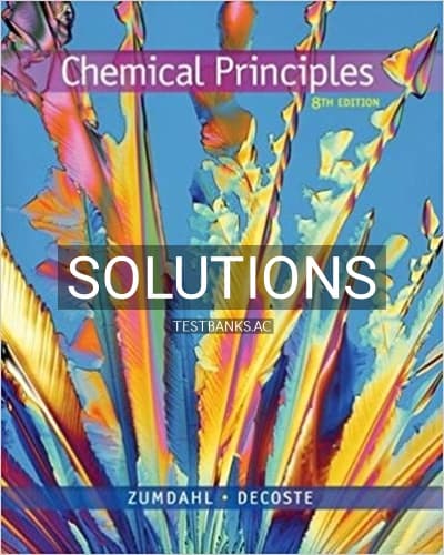 Solutions for Chemical Principles 8th Edition by Zumdahl cover