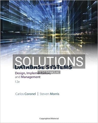 Solutions for Database Systems Design Implementation and Management 12th Edition by Coronel cover