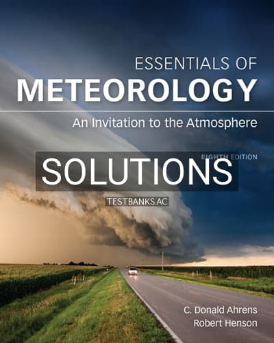 Solutions for Essentials of Meteorology 8th Edition by Ahrens cover