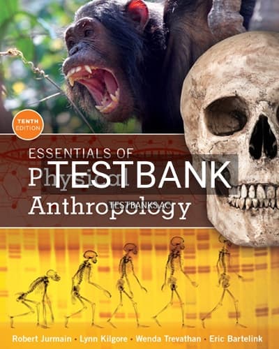 Test Bank for Essentials of Physical Anthropology 10th Edition by Jurmain cover