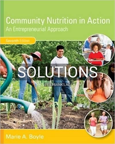 Solutions for Community Nutrition in Action An Entrepreneurial Approach 7th Edition by Boyle cover