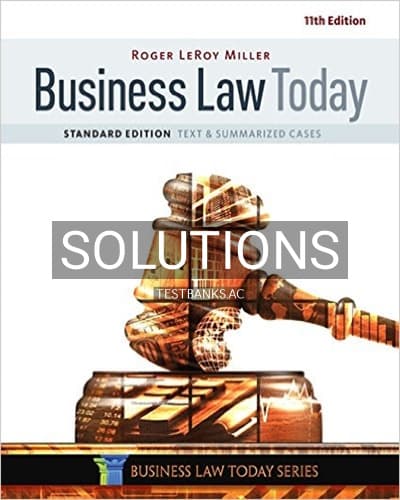 Solutions for Business Law Today Standard Text and Summarized Cases 11th Edition by Miller cover