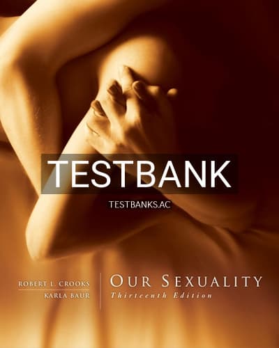 Test Bank for Our Sexuality 13th Edition by Crooks cover