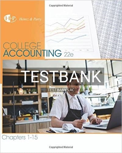 Test Bank for College Accounting Chapters 1-15 22nd Edition by Heintz cover