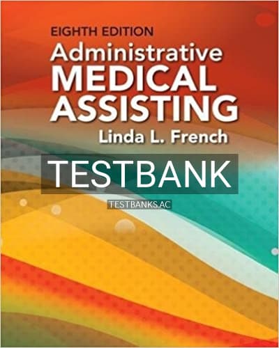 Test Bank for Administrative Medical Assisting 8th Edition by French cover