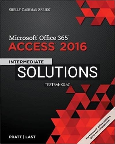 Solutions for Shelly Cashman Series Microsoft Office 365 and Access 2016 Intermediate 1st Edition by Pratt cover