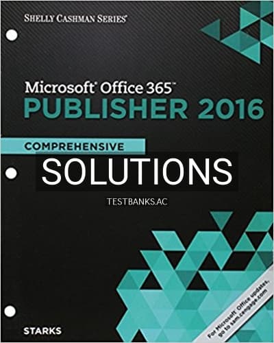 Solutions for Shelly Cashman Series Microsoft Office 365 and Publisher 2016 Comprehensive Loose leaf Version 1st Edition by Starks cover