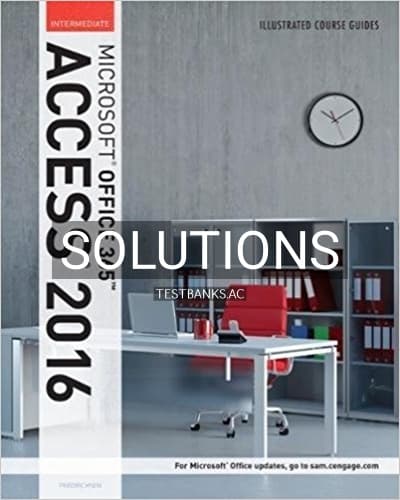 Solutions for Illustrated Course Guide Microsoft Office 365 and Access 2016 Intermediate Spiral bound Version 1st Edition by Friedrichsen cover