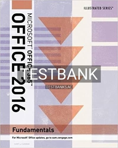 Test Bank for Illustrated Microsoft Office 365 and Office 2016 Fundamentals 1st Edition by Hunt cover
