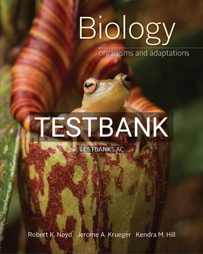 Test Bank for Biology Organisms and Adaptations 1st Edition by Noyd cover
