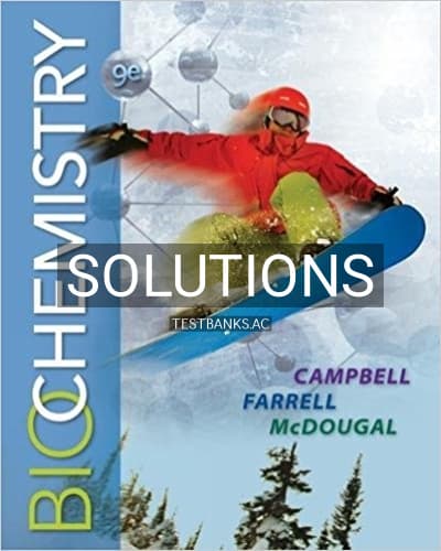 Solutions for Biochemistry 9th Edition by Campbell cover