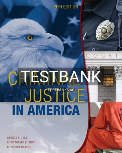 Test Bank for Criminal Justice in America 9th Edition by Cole cover