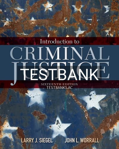 Test Bank for Introduction to Criminal Justice 16th Edition by Siegel cover