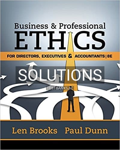 Solutions for Business and Professional Ethics for Directors Executives Accountants 8th Edition by Brooks cover