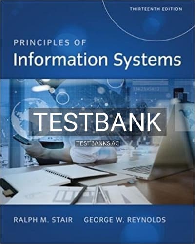 Test Bank for Principles of Information Systems 13th Edition by Stair cover