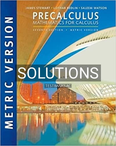 Solutions for Precalculus Mathematics for Calculus International Metric Edition 7th Edition by Stewart cover