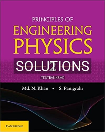 Solutions for Principles of Engineering Physics 2 1st Edition by Khan cover