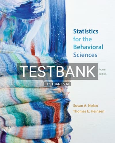 Test Bank for Statistics for the Behavioral Sciences 4th Edition by Nolan cover