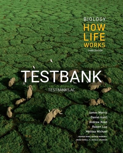 Test Bank for Biology How Life Works 3rd Edition by Morris cover