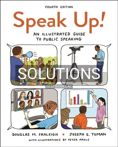 Solutions for Speak Up An Illustrated Guide to Public Speaking 4th Edition by Fraleigh cover