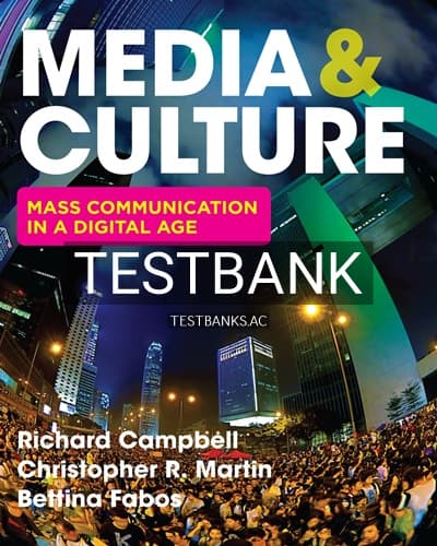 Test Bank for Media & Culture An Introduction to Mass Communication 12th Edition by Campbell cover