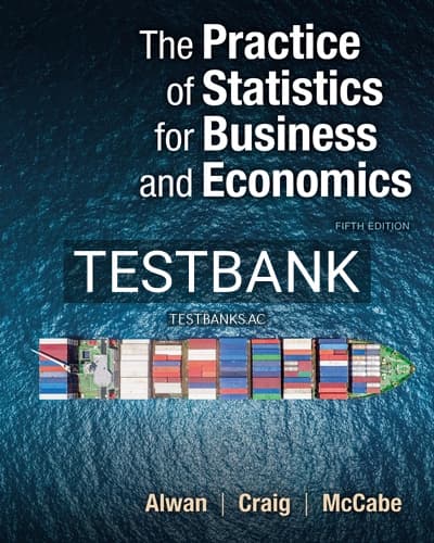 Test Bank for Practice of Statistics for Business and Economics 5th Edition by Alwan cover