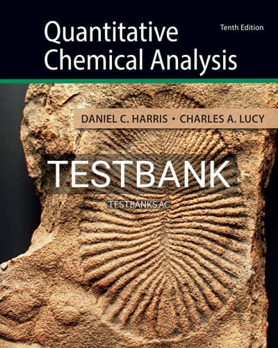 Test Bank for Quantitative Chemical Analysis 10th Edition by Harris cover