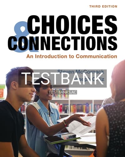Test Bank for Choices & Connections An Introduction to Communication 3rd Edition by McCornack cover