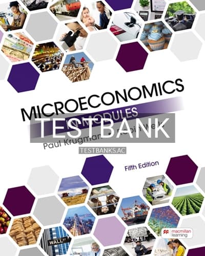 Test Bank for Microeconomics in Modules 5th Edition by Krugman cover