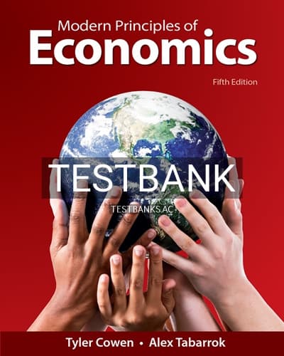 Test Bank for Modern Principles of Economics 5th Edition by Cowen cover