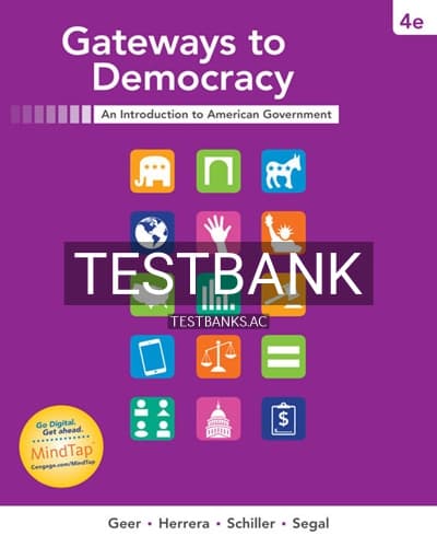 Test Bank for Gateways to Democracy 4th Edition by Geer cover