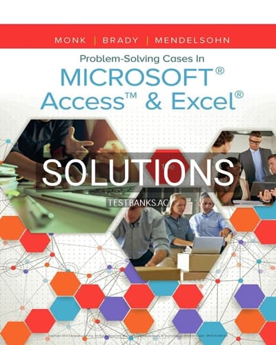 Solutions for Problem Solving Cases In Microsoft Access and Excel 15th Edition by Monk cover