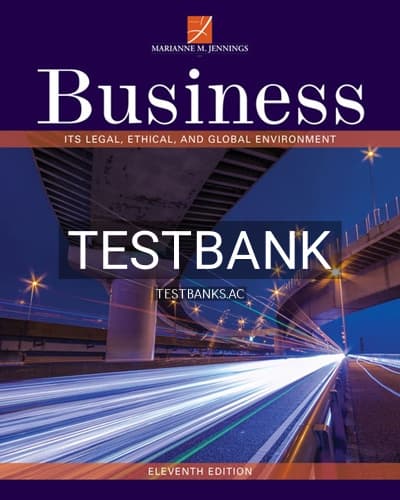 Test Bank for Business Its Legal Ethical and Global Environment 11th Edition by Jennings cover