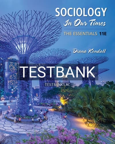 Test Bank for Sociology in Our Times The Essentials 11th Edition by Kendall cover