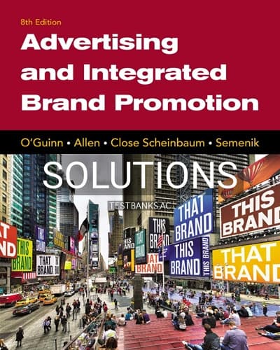 Solutions for Advertising and Integrated Brand Promotion 8th Edition by OGuinn cover