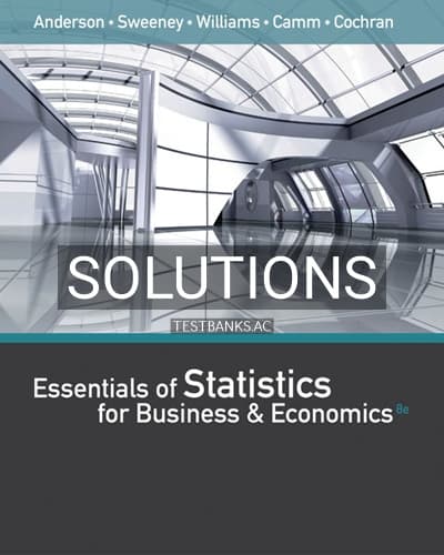 Solutions for Essentials of Statistics for Business and Economics 8th Edition by Anderson cover