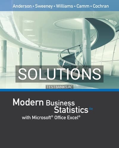 Solutions for Modern Business Statistics with Microsoft Excel 6th Edition by Anderson cover