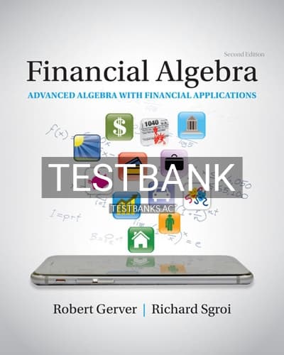 Test Bank for Financial Algebra Advanced Algebra with Financial Applications 2nd Edition by Gerver cover