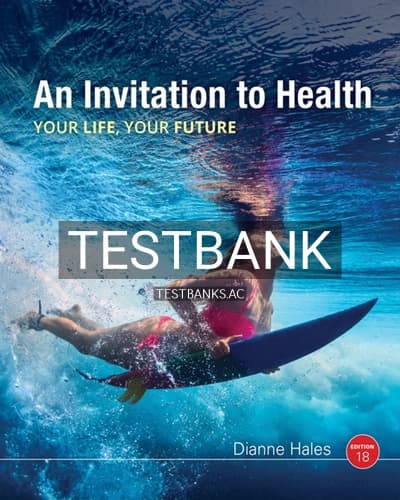 Test Bank for Invitation to Health 18th Edition by Hales cover