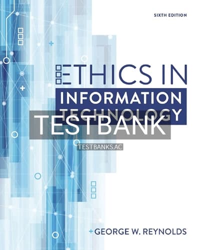 Test Bank for Ethics in Information Technology 6th Edition by Reynolds cover