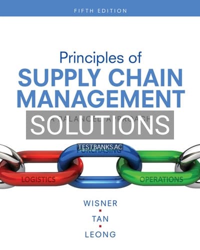 Solutions for Principles of Supply Chain Management 5th Edition by Wisner cover