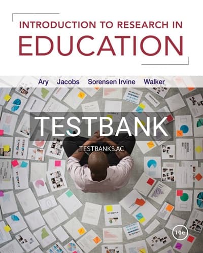 Test Bank for Introduction to Research in Education 10th Edition by Ary cover