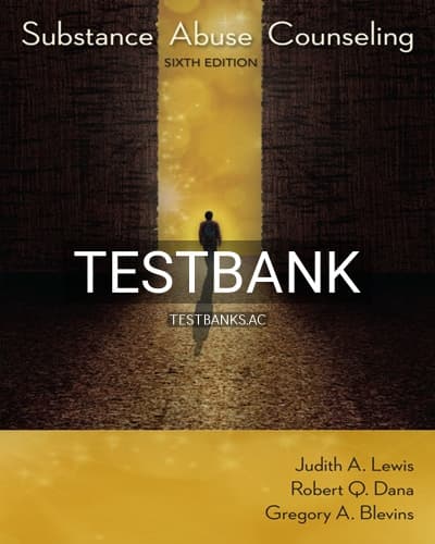 Test Bank for Substance Abuse Counseling 6th Edition by Lewis cover