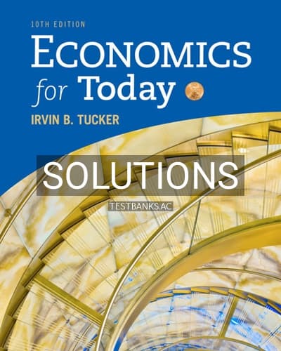 Solutions for Economics for Today 10th Edition by Tucker cover