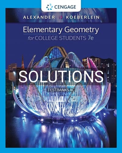 Solutions for Elementary Geometry for College Students 7th Edition by Alexander cover