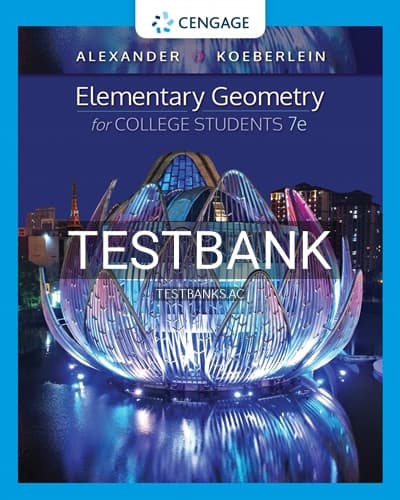 Test Bank for Elementary Geometry for College Students 7th Edition by Alexander cover