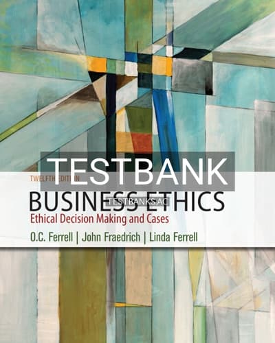 Test Bank for Business Ethics 12th Edition by Ferrell cover